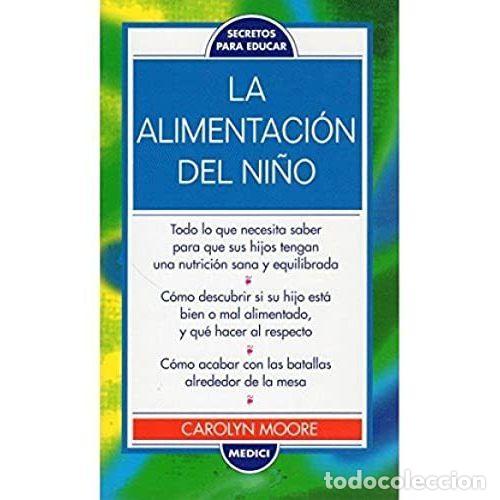 Gebrauchte B&uuml;cher: LA ALIMENTACI&Oacute;N del NI&Ntilde;O - MOORE, CAROLYN, - Sin Especificar