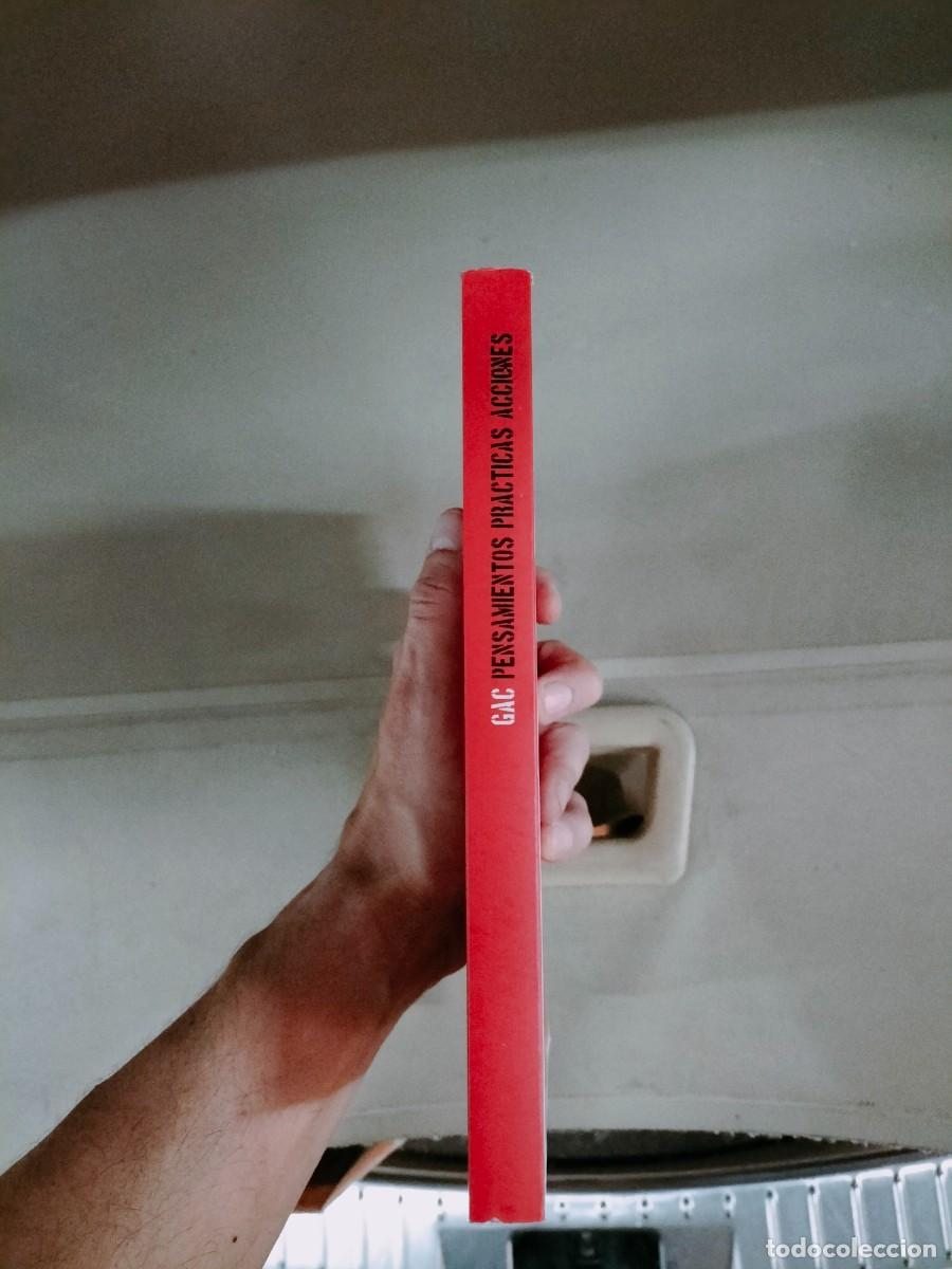 Libros de segunda mano: GAC. Pensamientos, pr&aacute;cticas, acciones - Foto 3