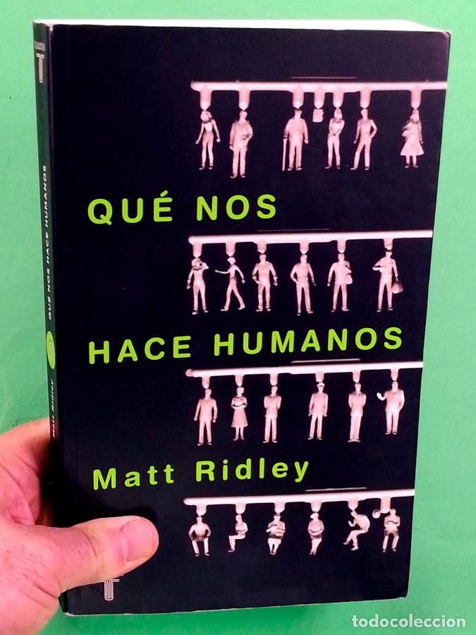 Libros de segunda mano: Qu&eacute; nos hace humanos - Matt Ridley - Foto 11