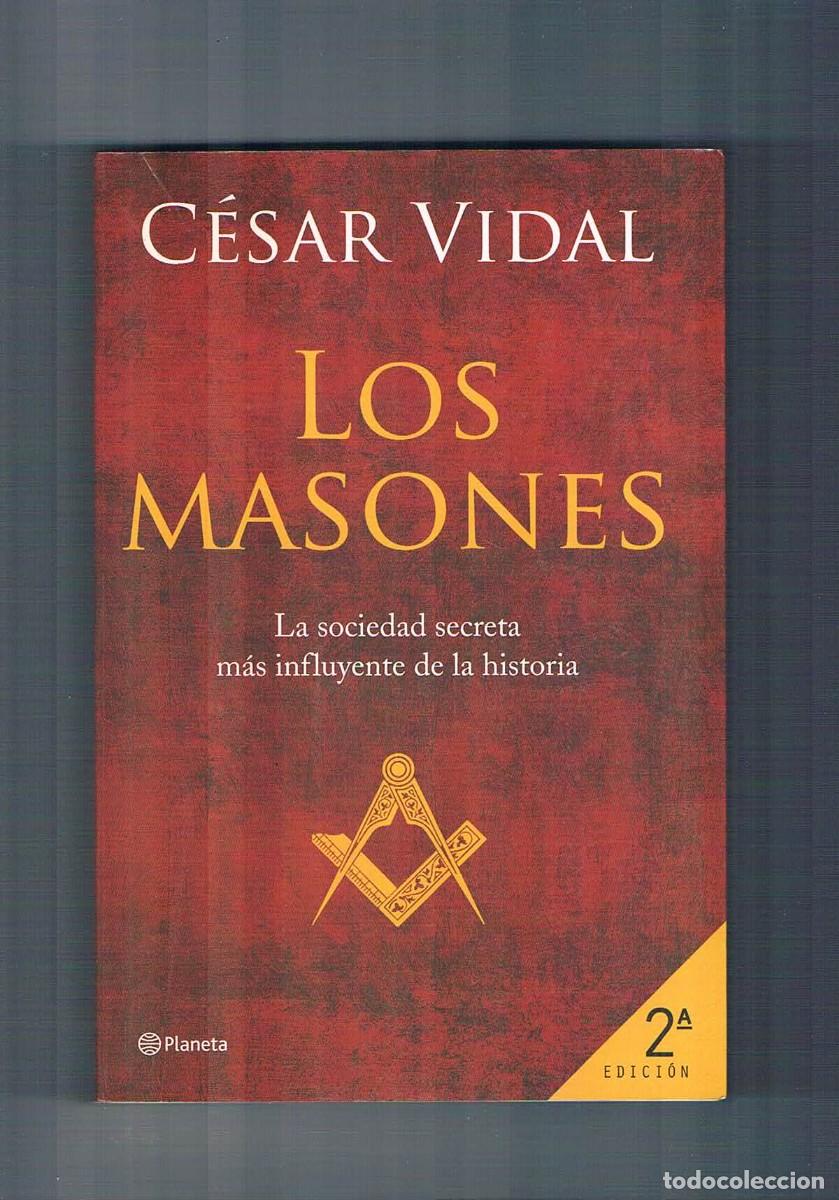 Libros de segunda mano: Los masones Cesar vidal Planeta 2005 - Foto 1