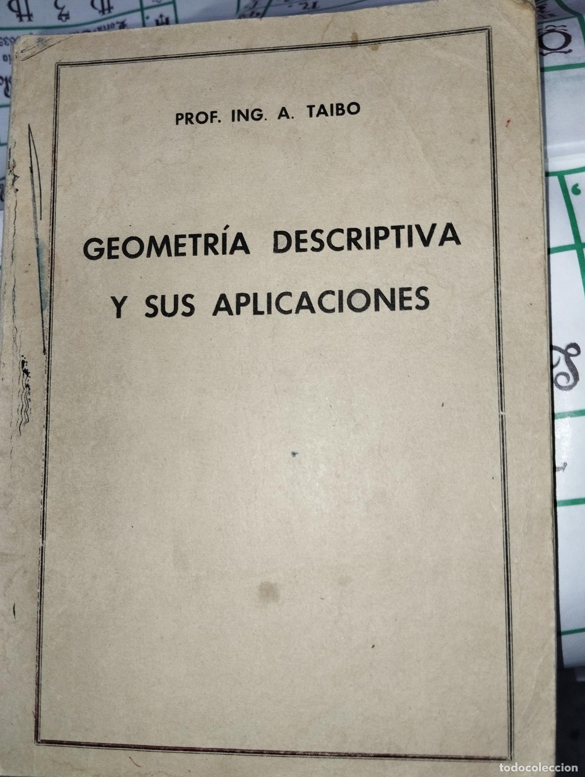 Libros de segunda mano: GEOMETRIA DESCRIPTIVA Y SUS APLICACIONES // A. TAIBO - Foto 1
