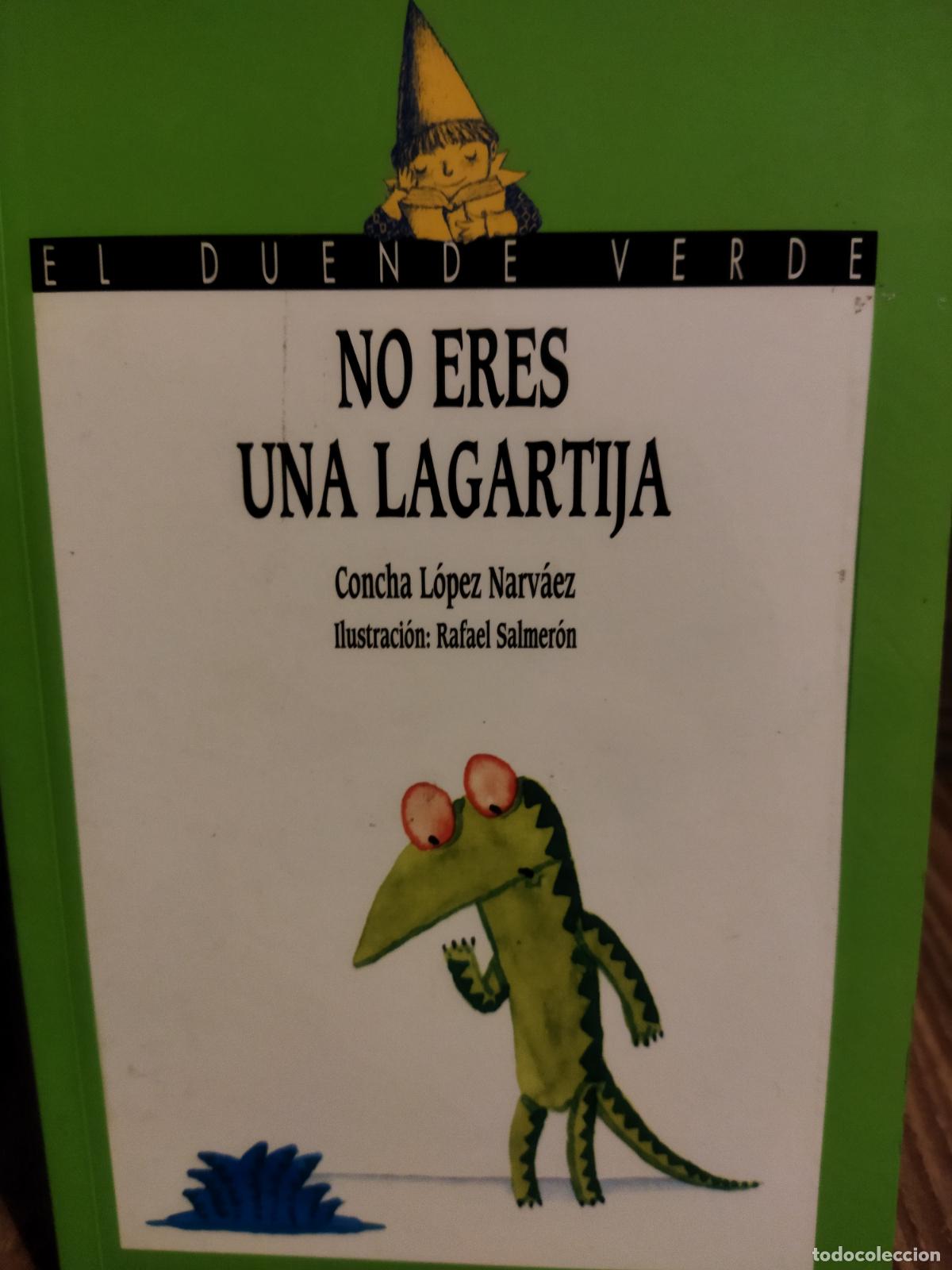 Libros de segunda mano: No eres una lagartija Concha L&oacute;pez Narv&aacute;ez - Foto 1