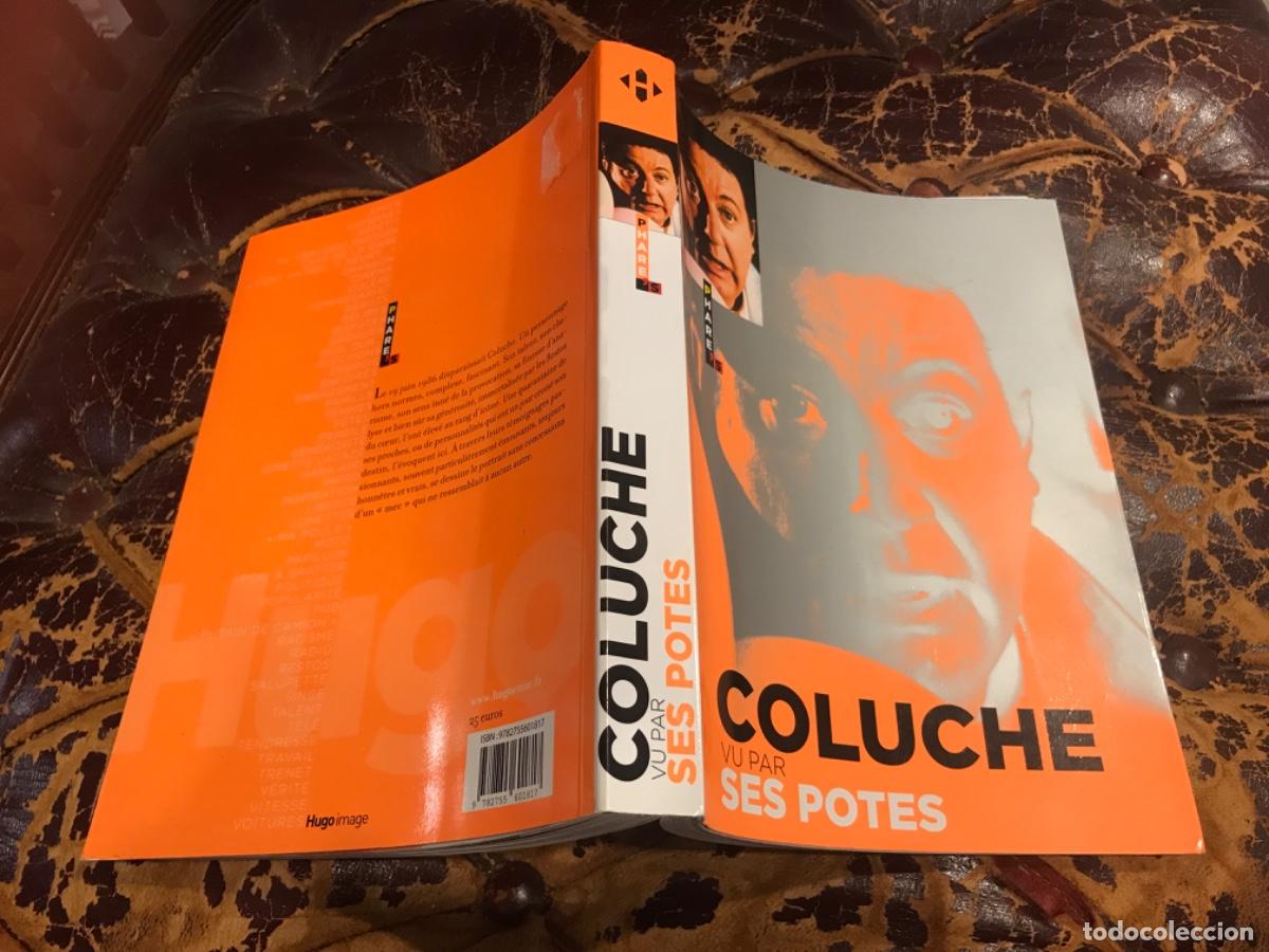 Libros de segunda mano: COLUCHE VU PAR SES POTES. 2007, HUGO & CIE - Foto 1
