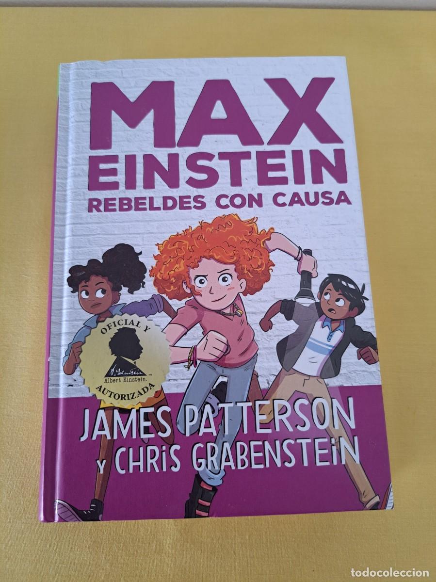 Libros de segunda mano: JAMES PATTERSON Y CHRIS GRABENSTEIN - MAX EINSTEIN, REBELDES CON CAUSA - DUOMO EDICIONES 2020 - Foto 2