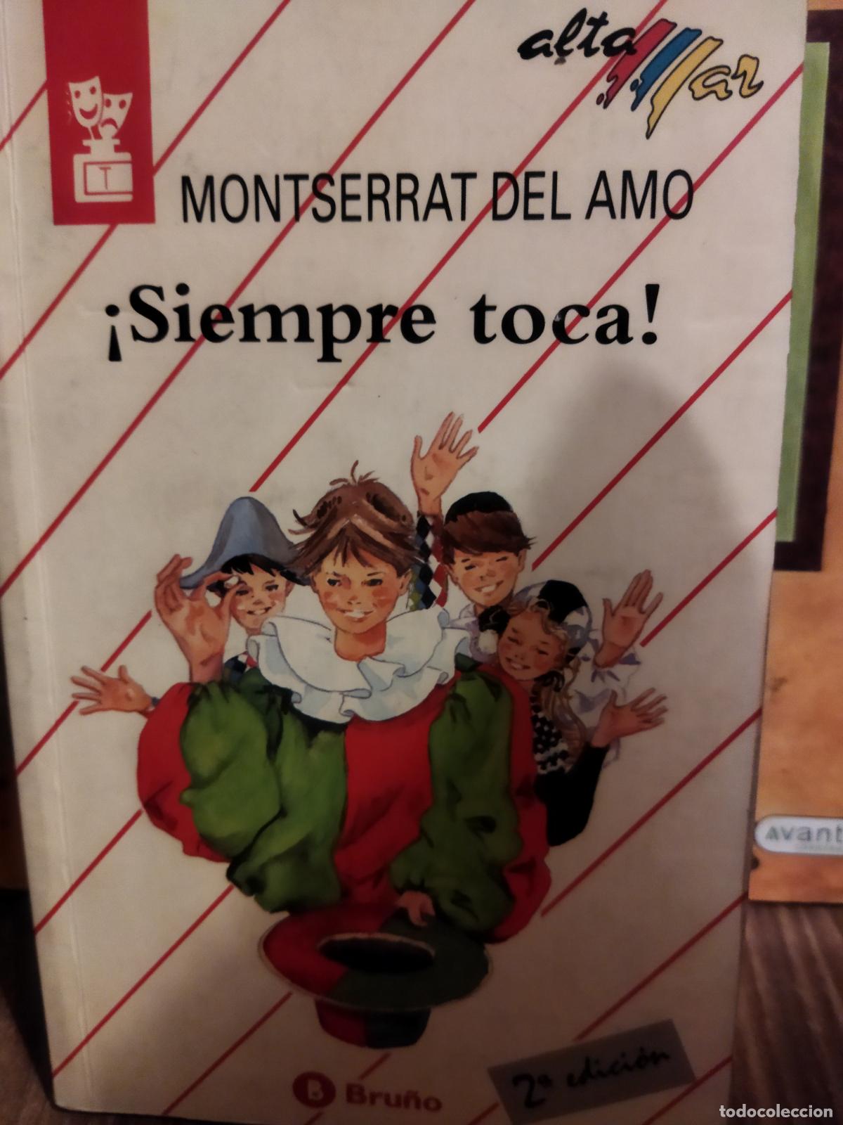 Libros de segunda mano: Siempre toca! Montserrat del amo - Foto 1