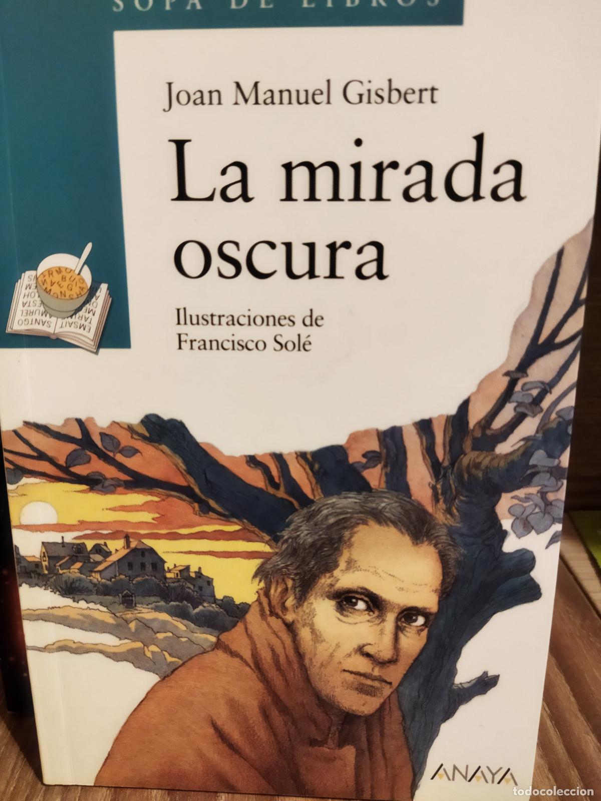 Libros de segunda mano: La mirada oscura Joan Manuel Gisbert - Foto 1