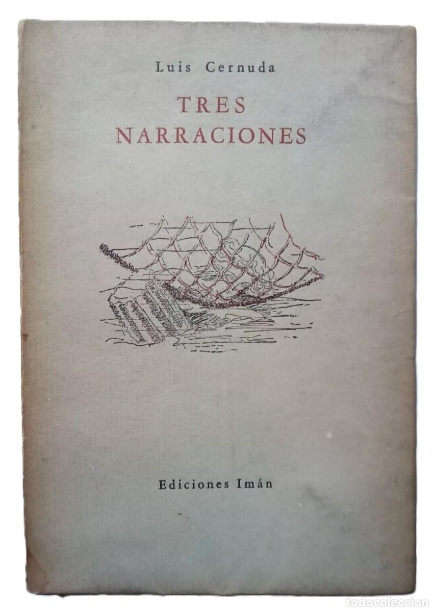 Libros de segunda mano: Cernuda, Luis - Tres Narraciones - Carlos de Le&oacute;n - (1948) - Foto 1