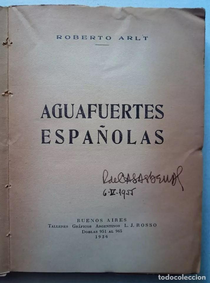 Libros de segunda mano: Arlt, Roberto - Aguafuertes Espa&ntilde;olas - Primera Edici&oacute;n - (1936) - Foto 2