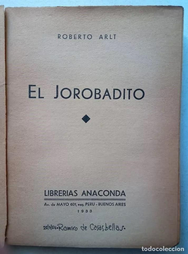 Libros de segunda mano: Arlt, Roberto - El Jorobadito - Primera Edici&oacute;n - (1933) - Foto 2