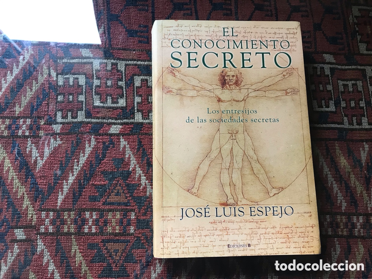 Libros de segunda mano: El conocimiento secreto. Jos&eacute; Luis Espejo. Ediciones B. - Foto 1
