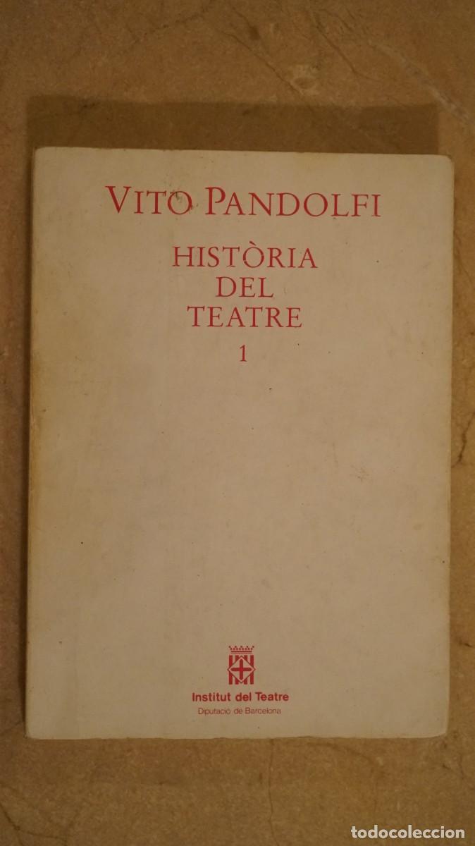 Libros de segunda mano: HISTORIA DEL TEATRE 1 - VITO PANDOLFI (INSTITUT DEL TEATRE) - Foto 1