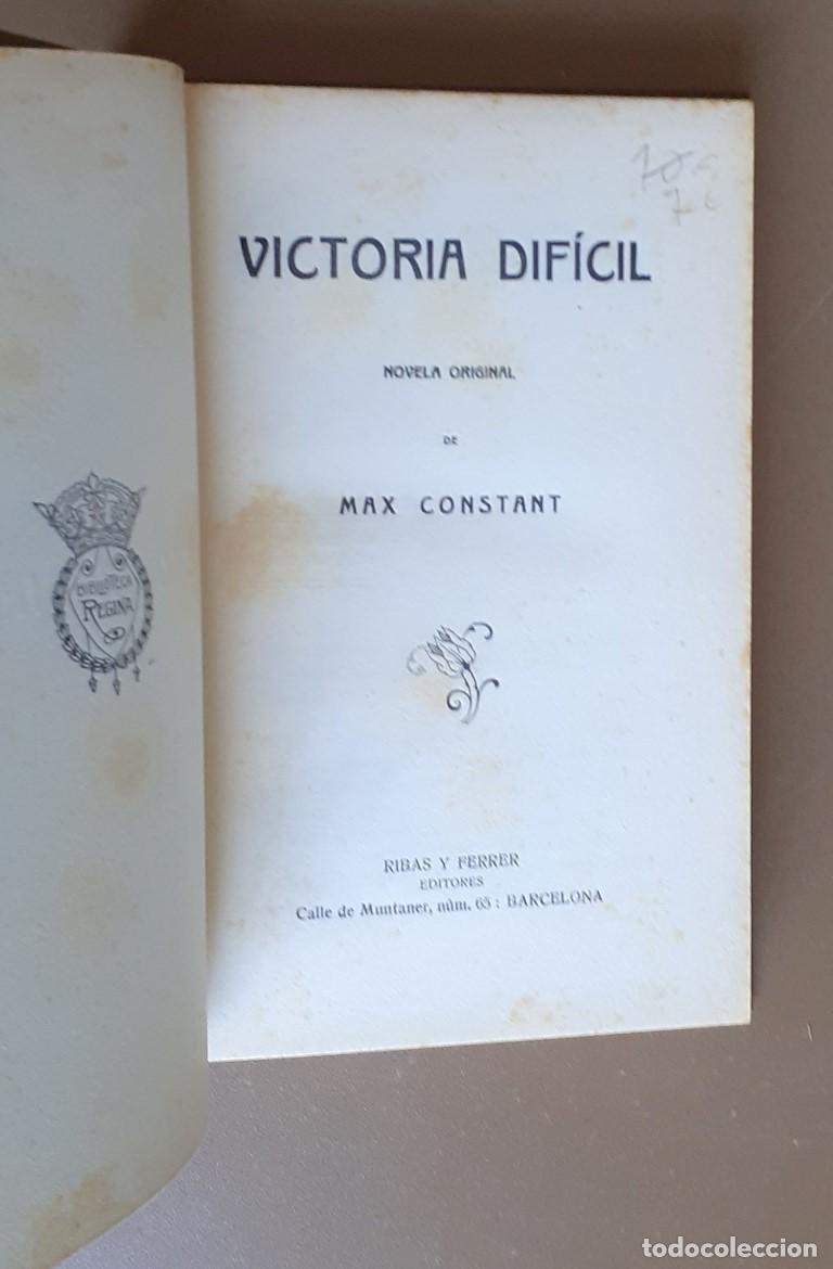 Libros de segunda mano: VICTORIA DIFICIL - Max Constant - Ed. Tibas y Ferrer - Foto 4