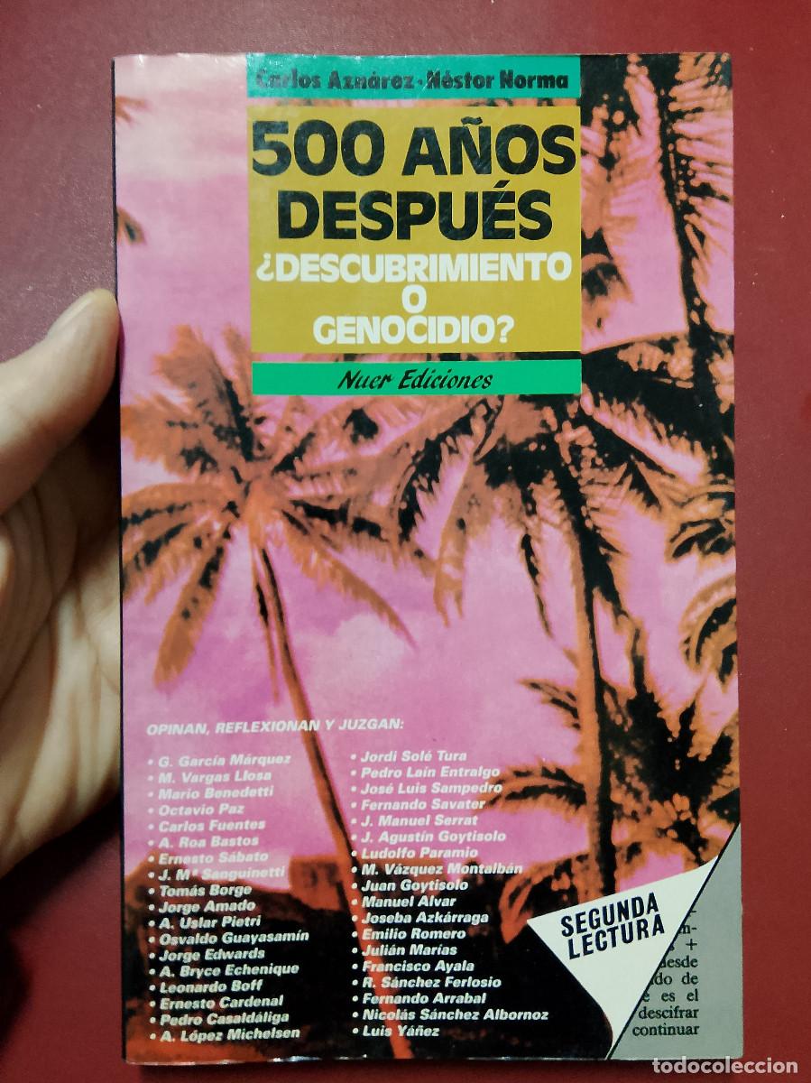 Libros de segunda mano: VV.AA. (Carlos Azn&aacute;rez y N&eacute;stor Norma, eds.): 500 a&ntilde;os. &iquest;Descubrimiento o genocidio?