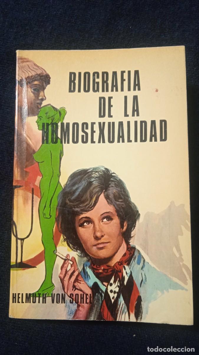Libros de segunda mano: Biograf&iacute;a de la Homosexualidad. - Foto 1
