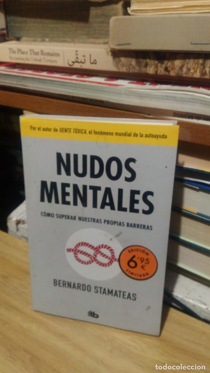 Libros de segunda mano: NUDOS MENTALES, BERNARDO STAMATEAS, ED. B - Foto 1