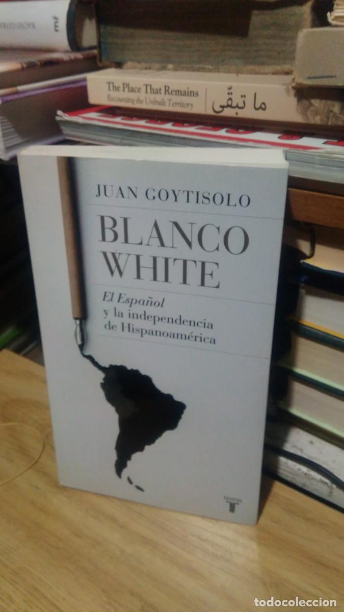 Libros de segunda mano: BLANCO WHITE, JUAN GOYTISOLO, ED. TAURUS - Foto 1