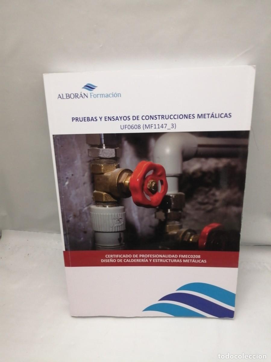 Gebrauchte B&uuml;cher: Pruebas y Ensayos de Construcciones Met&aacute;licas, UF0608 (MF1147_3)