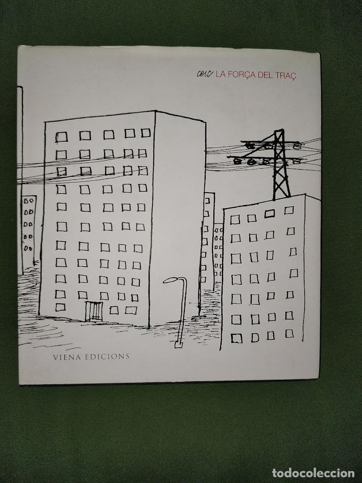 Libros de segunda mano: LA FOR&Ccedil;A DEL TRA&Ccedil; - CESC - Foto 1