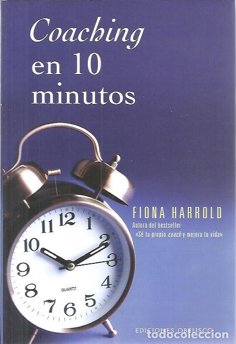 Libros de segunda mano: COACHING EN 10 MINUTOS FIONA HARROLD EDICIONES OBELISCO - Foto 1