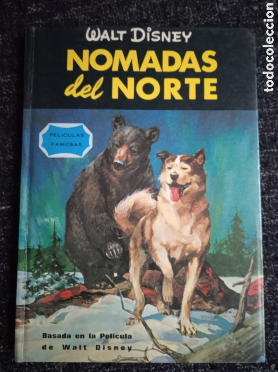 Libros de segunda mano: NOMADAS DEL NORTE / BASADA EN LA PELICULA DE WALT DISNEY -ED. GAISA 1967 - Foto 1