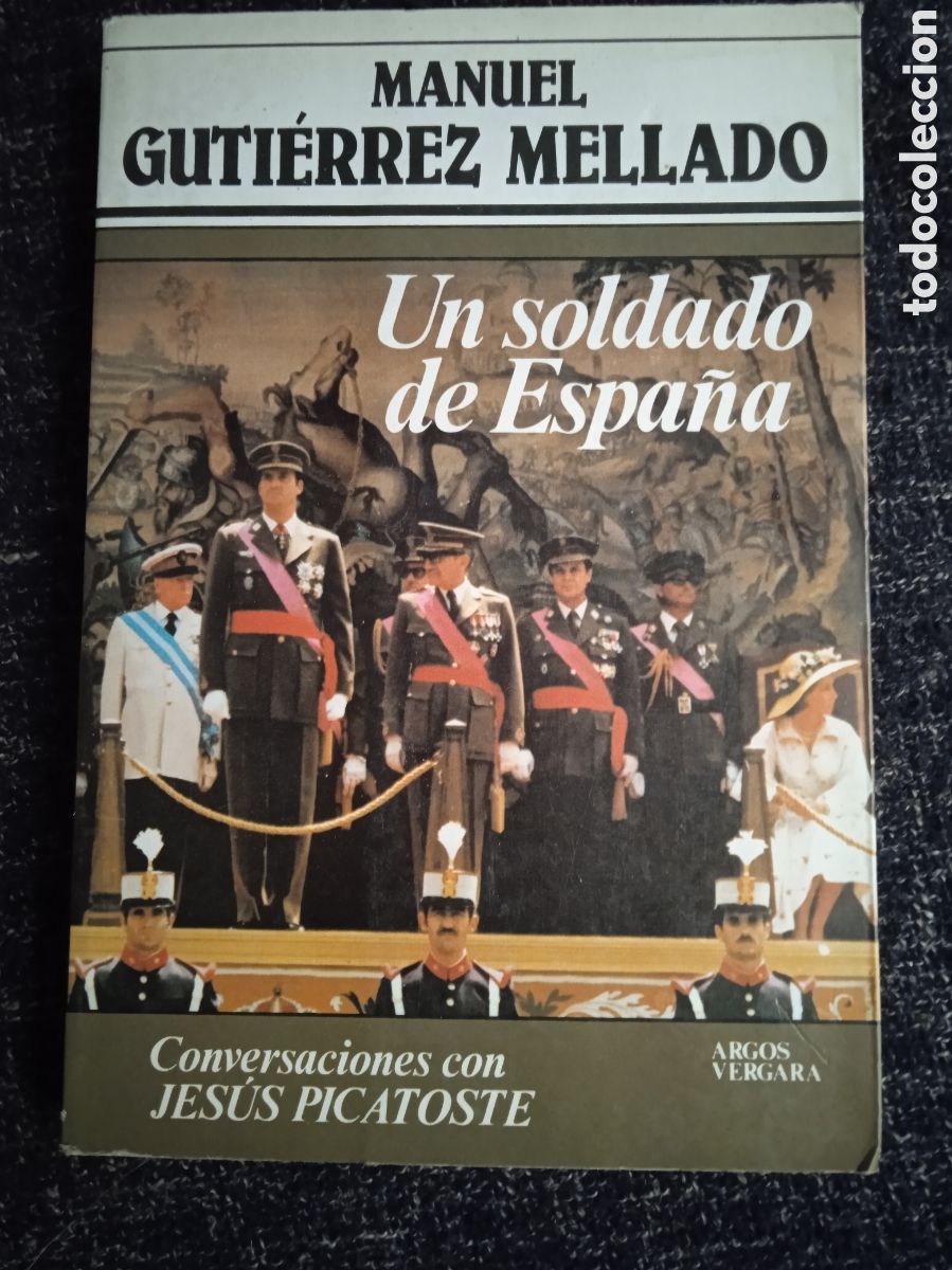 Libros de segunda mano: UN SOLDADO DE ESPA&Ntilde;A / MANUEL GUTIERREZ MELLADO - Foto 1
