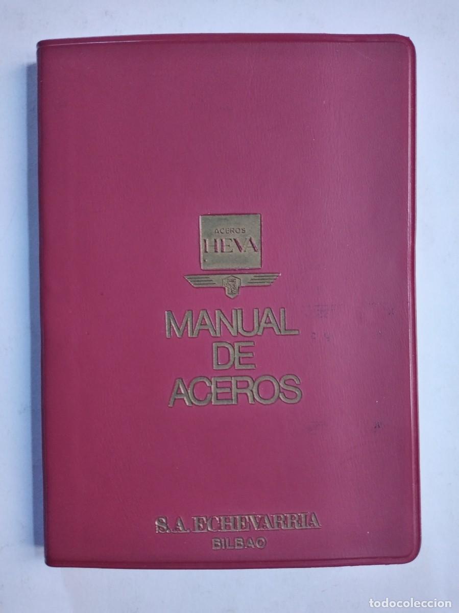 Libros de segunda mano: MANUAL DE ACEROS HEVA S. A. ECHAVARR&Iacute;A BILBAO - Foto 1