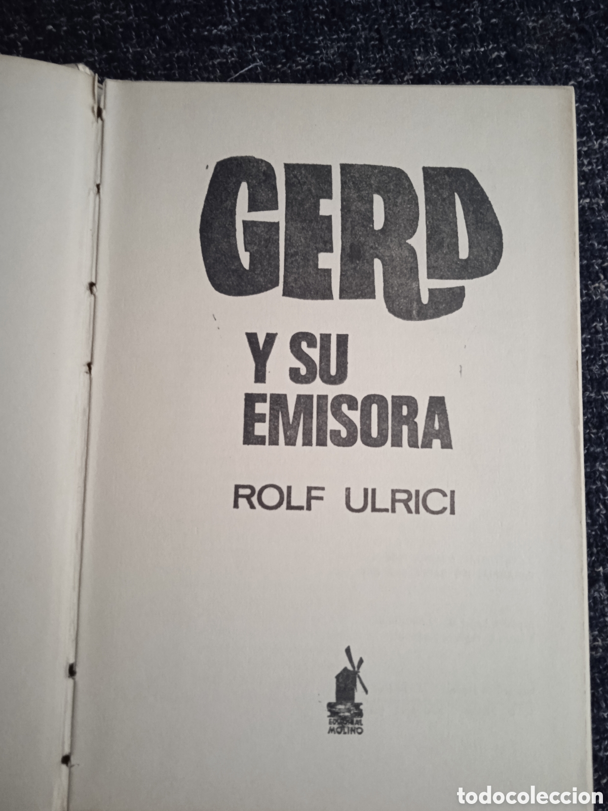 Libros de segunda mano: Gerd y su emisora / Rolf Ulrici -ED. Editorial Molino 1 - Foto 2