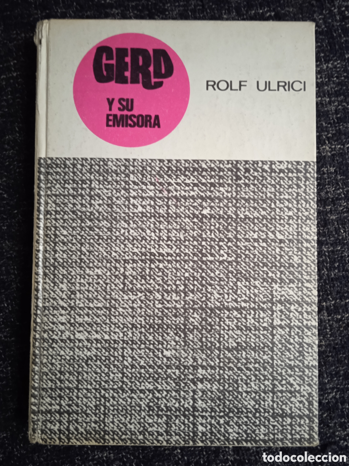 Libros de segunda mano: Gerd y su emisora / Rolf Ulrici -ED. Editorial Molino 1 - Foto 1