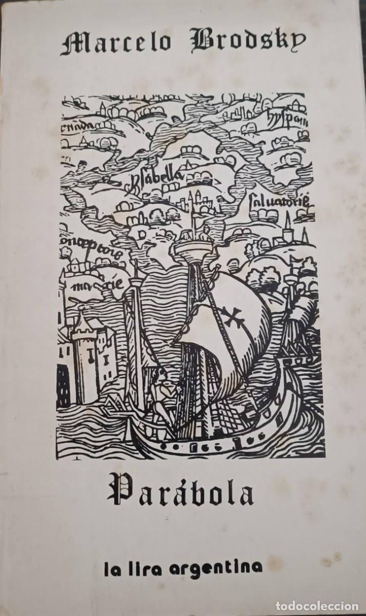 Libros de segunda mano: PARABOLA.(MARCELO BRODSKY) - Foto 1