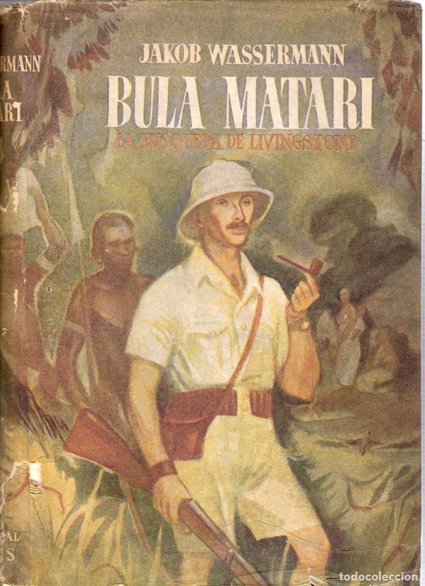 Libros de segunda mano: BULA MATARI. La b&uacute;squeda de Livingstone - Foto 1