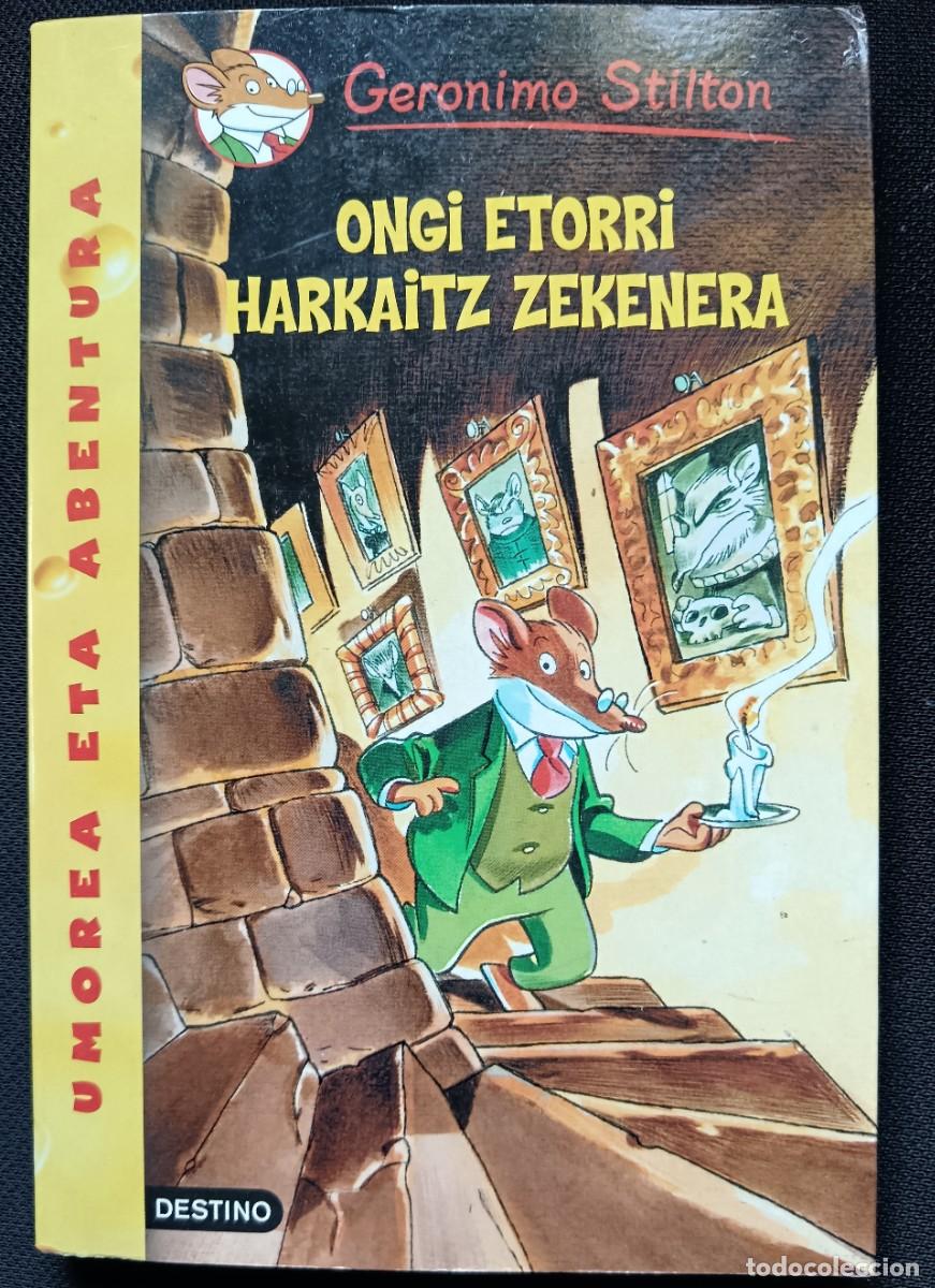 Libros de segunda mano: Ongi etorri harkaitz zekenera. Geronimo Stilton - Foto 1