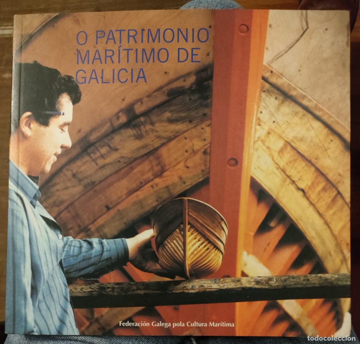 Libri di seconda mano: Dionisio Pereira. O patrimonio mar&iacute;timo de Galicia. Federaci&oacute;n Galega pola Cultura Mar&iacute;tima. 2000