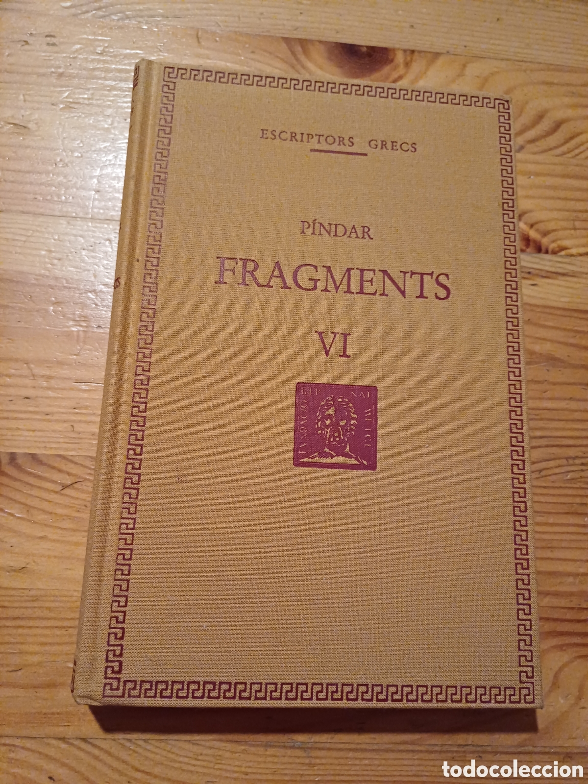 Libros de segunda mano: P&iacute;ndar Fragments VI Escriptors grecs Fundaci&oacute; Bernat Metge 1994 - Foto 1