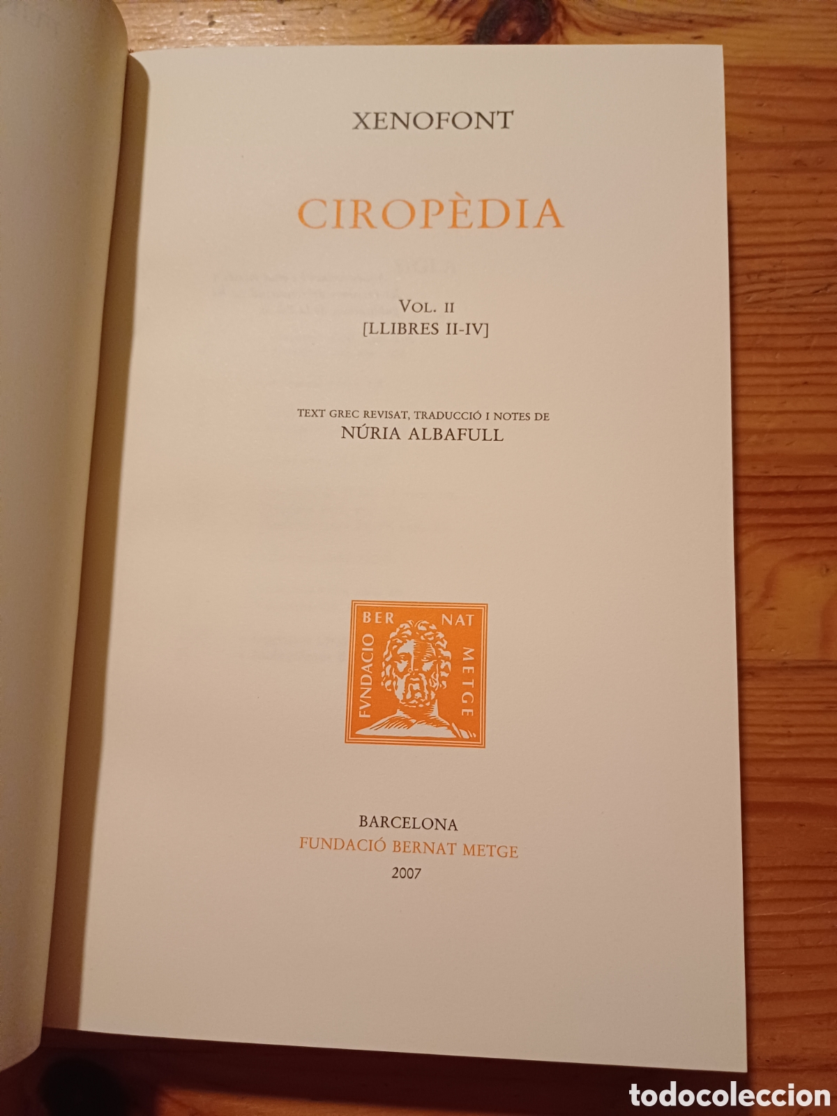 Libros de segunda mano: Xenofont Cirop&egrave;dia II Escriptors grecs Fundaci&oacute; Bernat Metge 2007 - Foto 2