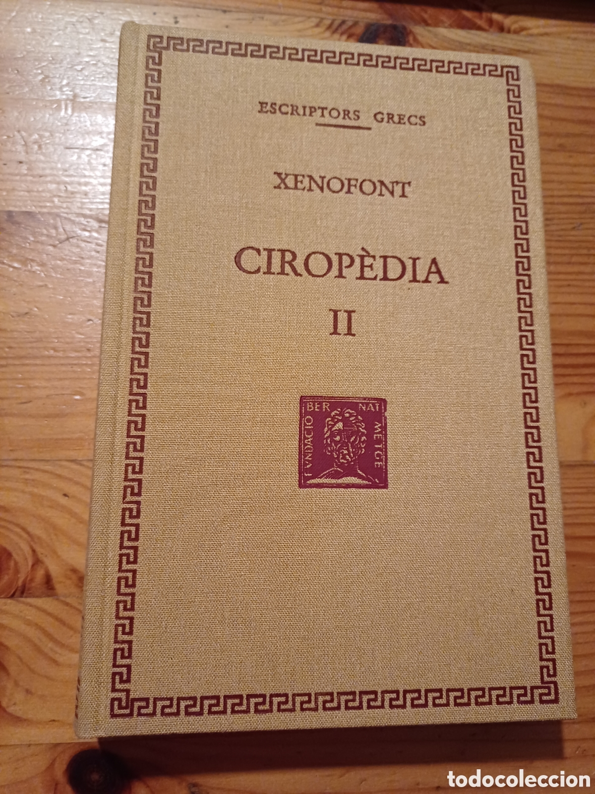 Libros de segunda mano: Xenofont Cirop&egrave;dia II Escriptors grecs Fundaci&oacute; Bernat Metge 2007 - Foto 1