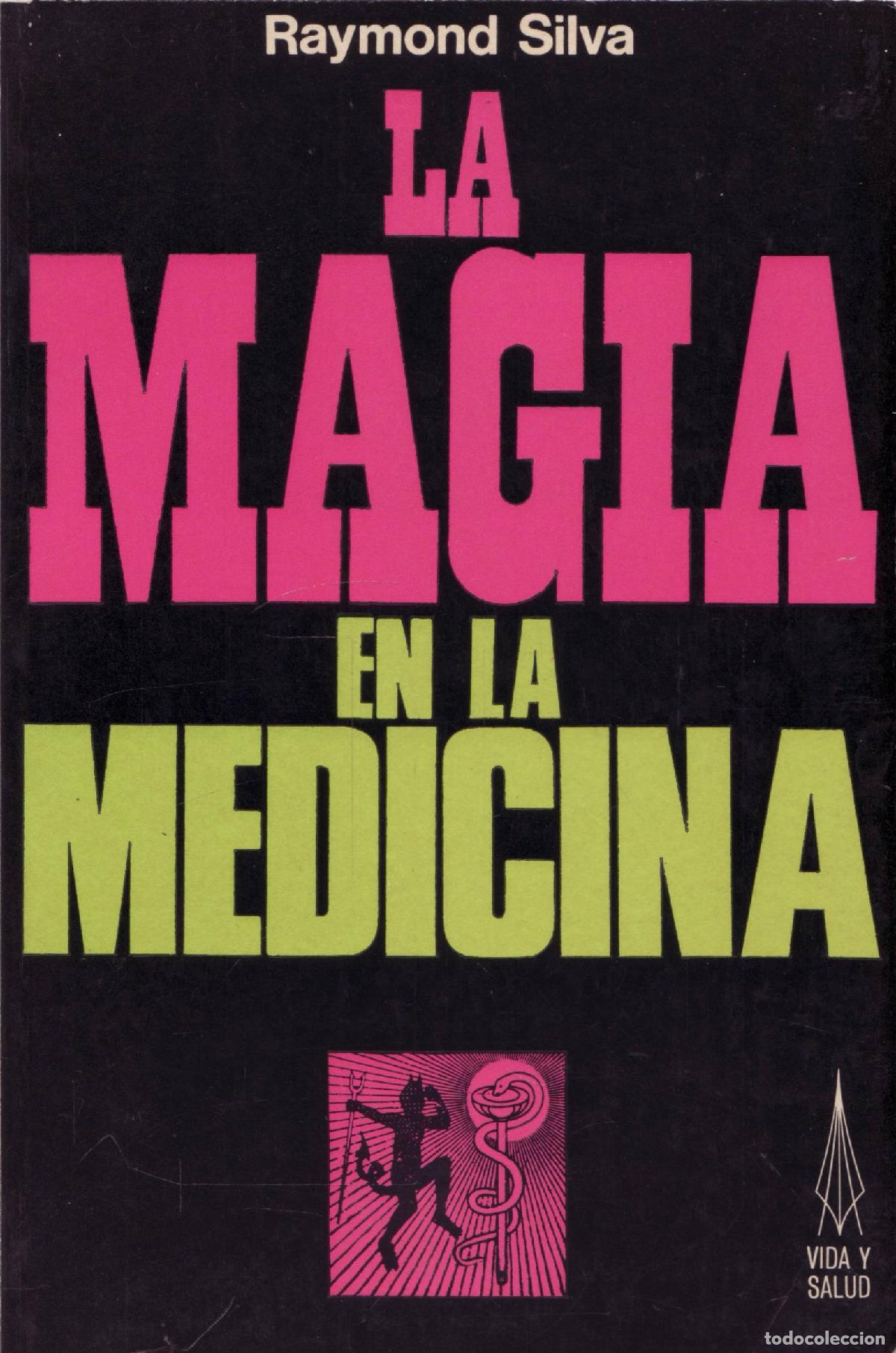 Libros de segunda mano: La magia en la medicina - Silva, Raymond - Foto 1