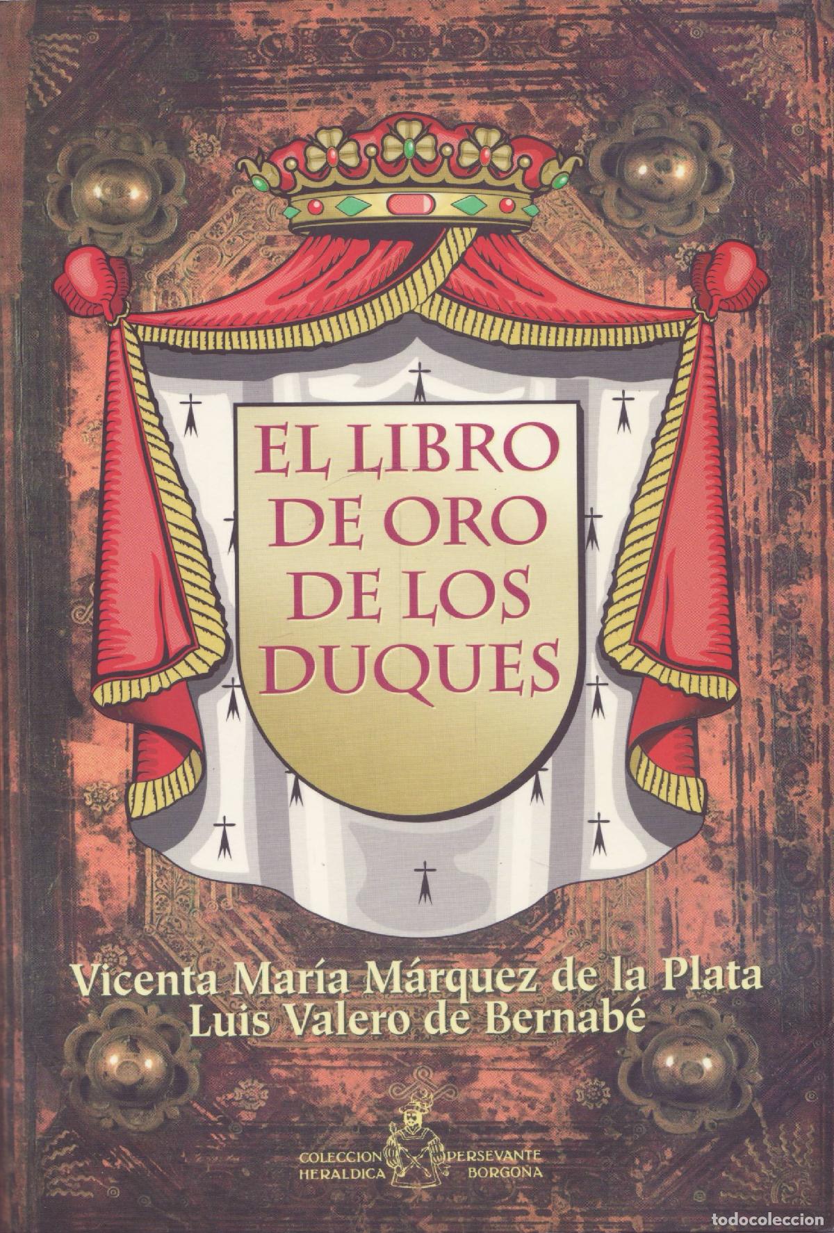 Libros de segunda mano: El libro de oro de los duques - Marquez de la Plata, Vicenta Maria - Foto 1