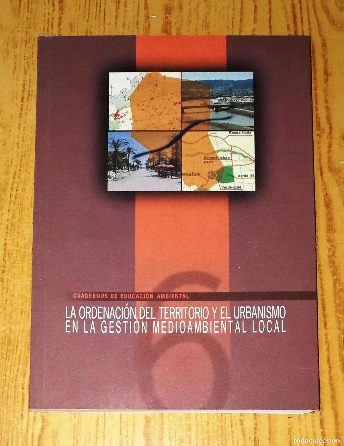 Gebrauchte B&uuml;cher: LA ORDENACI&Oacute;N DEL TERRITORIO Y EL URBANISMO EN LA GESTI&Oacute;N MEDIOAMBIENTAL LOCAL (Cuadernos Educaci&oacute;n