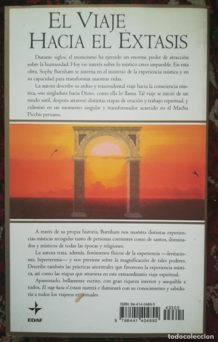 Libros de segunda mano: Sophy Burnham EL VIAJE HACIA EL EXTASIS El poder transformador de la experiencia mistica - Foto 2