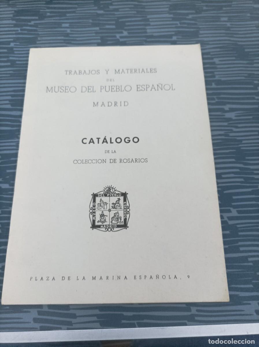 Libri di seconda mano: TRABAJOS Y MATERIALES DEL PUEBLO ESPA&Ntilde;OL,MADRID,CATALOGO DE LA COLECCI&Oacute;N DE ROSARIOS,19 P + LAMINAS