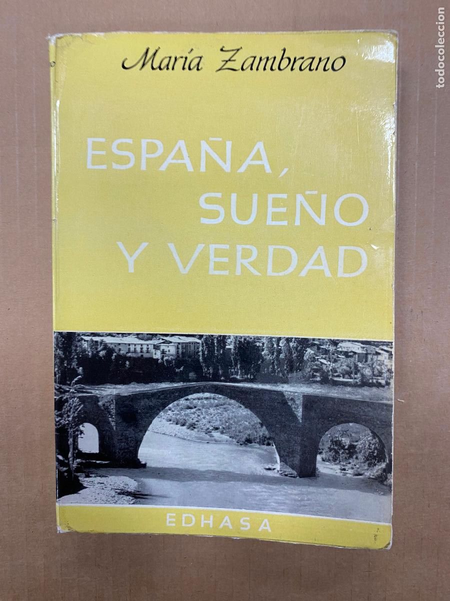 Libros de segunda mano: Espa&ntilde;a, sue&ntilde;o y verdad - Zambrano, Mar&iacute;a - Foto 1