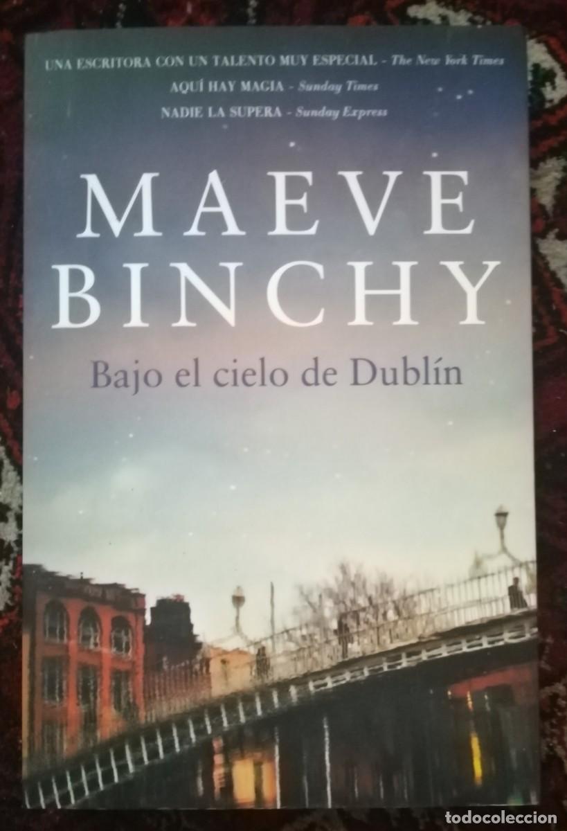 Second hand books: Maeve Binchy BAJO EL CIELO DE DUBLIN