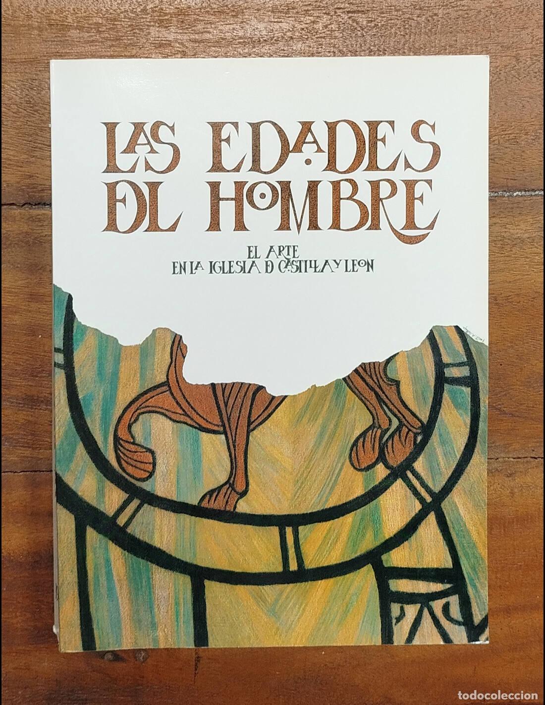 Livres d'occasion: LAS EDADES DEL HOMBRE: EL ARTE EN LA IGLESIA DE CASTILLA Y LE&Oacute;N. VV.AA. Di&oacute;cesis de Castilla y L&eacute;on.