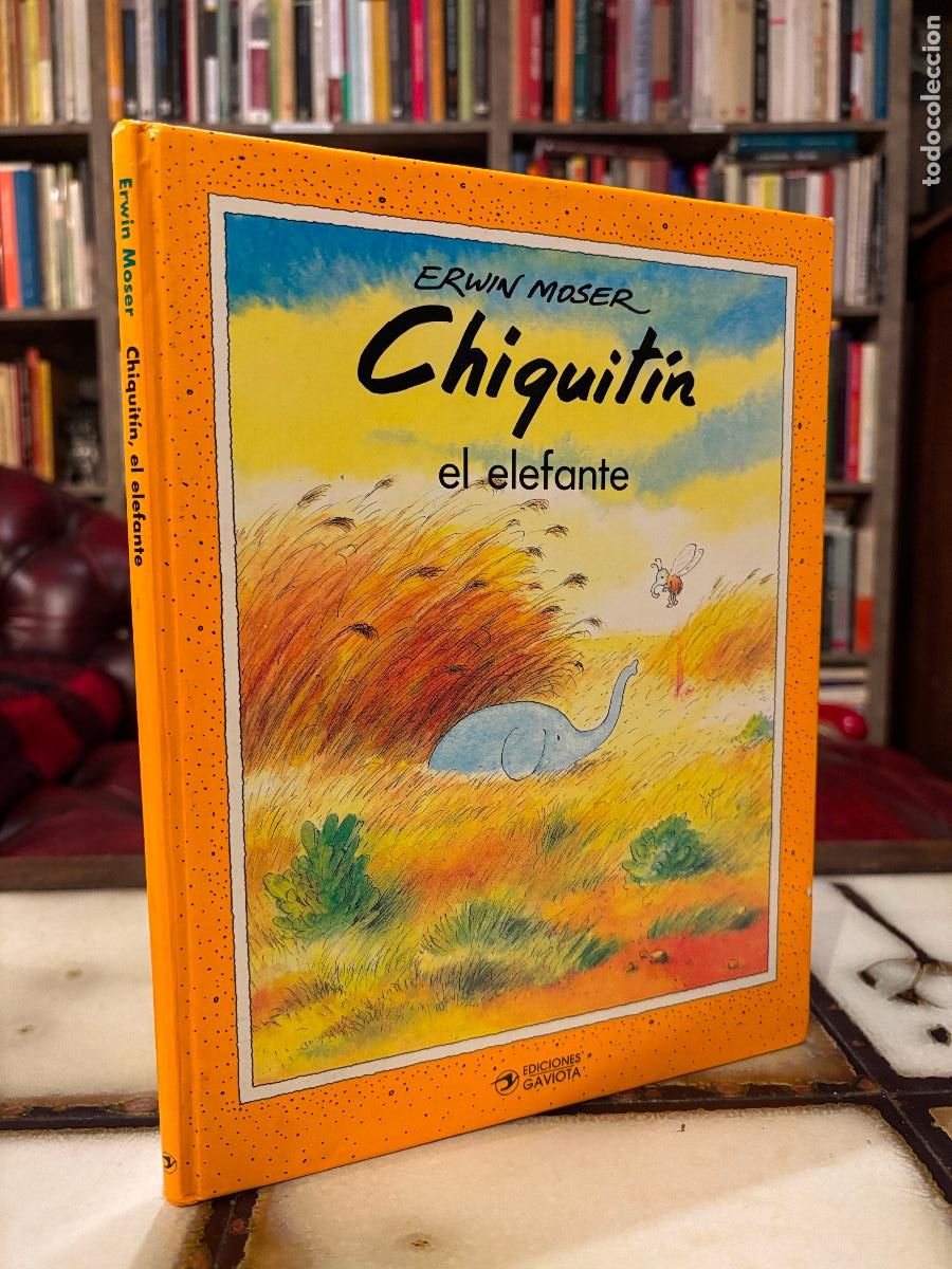 Libros de segunda mano: Chiquit&iacute;n el elefante. Erwin Moser. - Foto 1