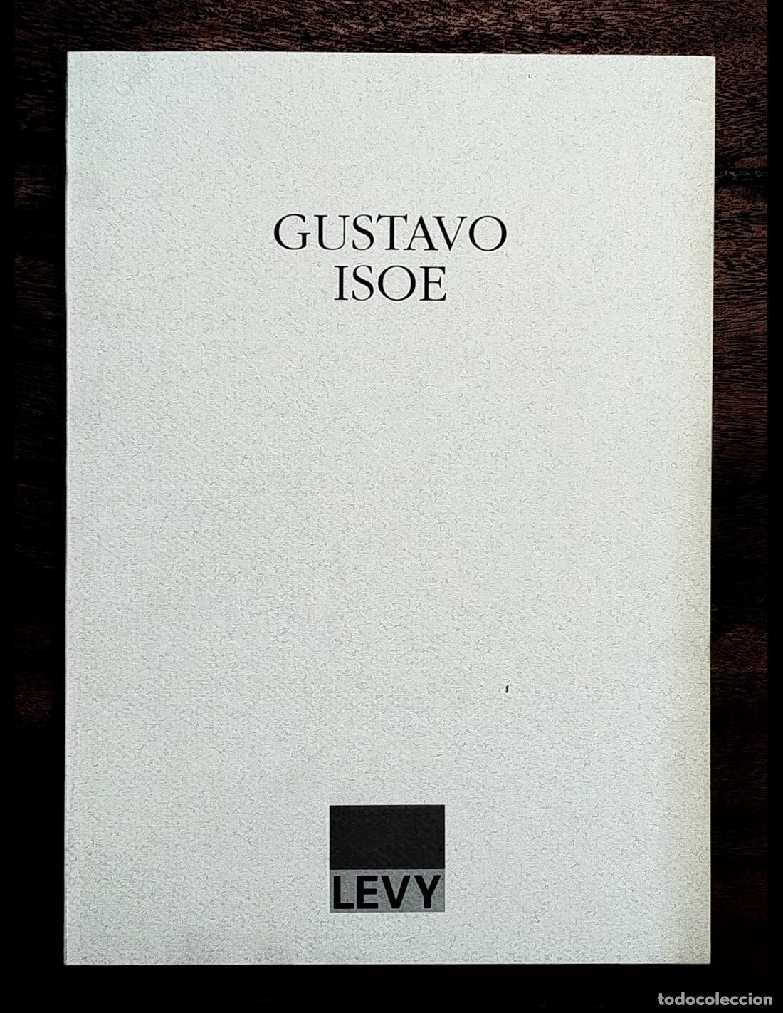Libros de segunda mano: GUSTAVO ISOE. ISOE, Gustavo. Levy. 1990. - Foto 1
