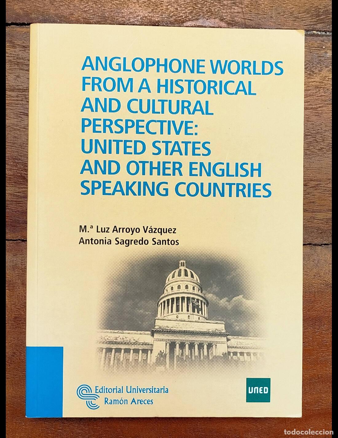 Libri di seconda mano: ANGLOPHONE WORLDS FROM A HISTORICAL AND CULTURAL PERSPECTIVE: UNITED STATES AND OTHER ENGLISH SPEAKI