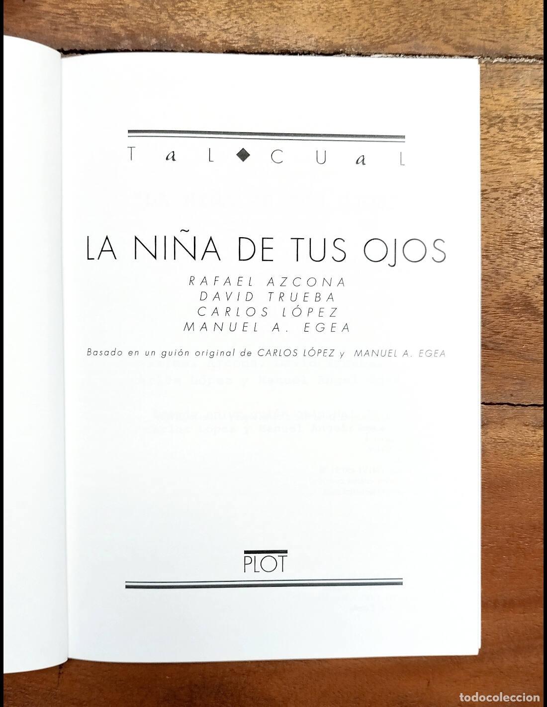 Libros de segunda mano: LA NI&Ntilde;A DE TUS OJOS. AZCONA, Rafael y TRUEBA, David. Plot. 1998. - Foto 2