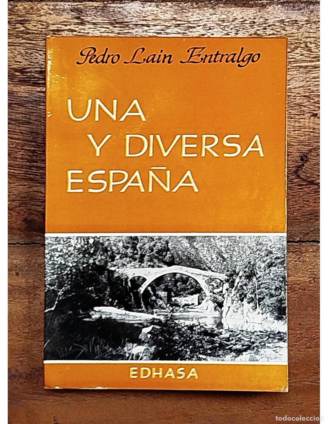 Libros de segunda mano: UNA Y DIVERSA ESPA&Ntilde;A. LA&Iacute;N ENTRALGO, Pedro. Edhasa. 1968. - Foto 1