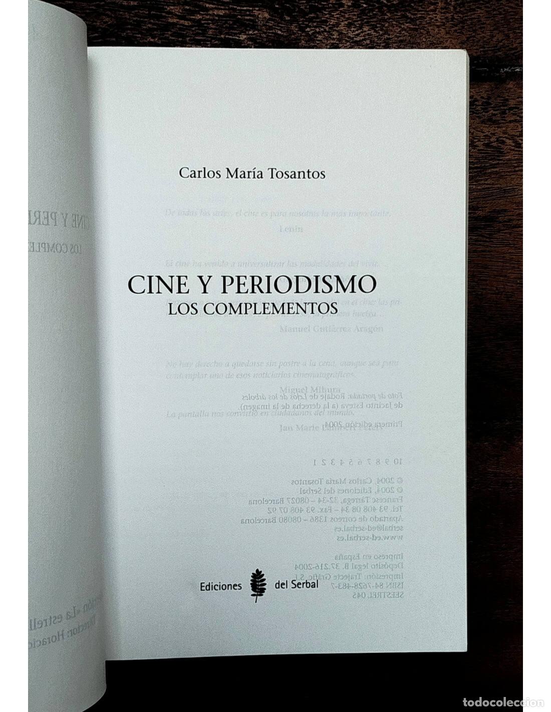Libros de segunda mano: CINE Y PERIODISMO: LOS COMPLEMENTOS. TOSANTOS, Carlos Mar&iacute;a. Ediciones del Serbal. 2004. - Foto 2