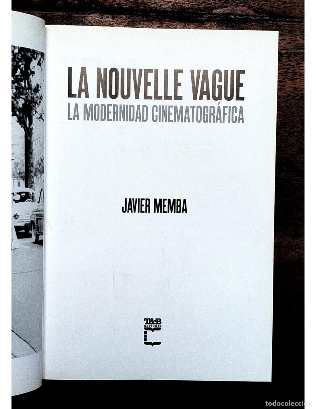 Libros de segunda mano: LA NOUVELLE VAGUE. MEMBA, Javier. T&B. 2009. - Foto 2